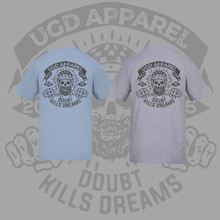 Load image into Gallery viewer, UGD Apparel 'DOUBT KILLS DREAMS' Unisex Training Tee in 2 colours